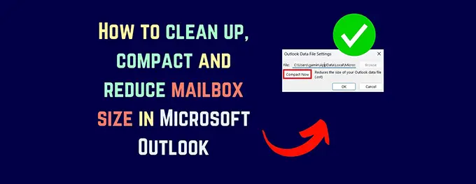 Tips to Free Up Storage Space in Outlook