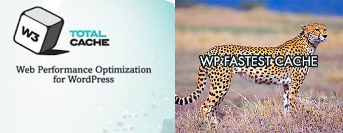 WP Fastest Cache vs W3 Total Cache WP Fastest Cache vs W3 Total Cache